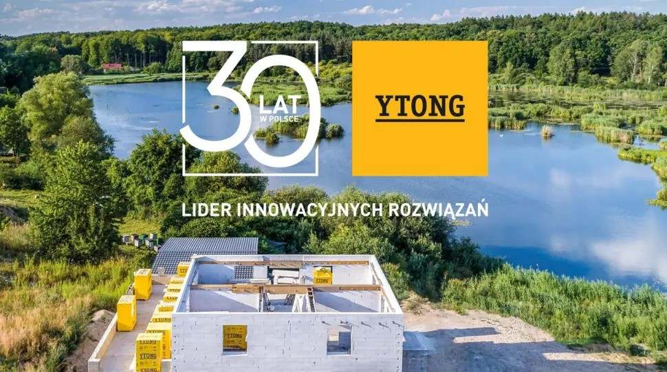 30 lat marki Ytong w Polsce – budowa domu z betonu komórkowego Ytong nad jeziorem, hasło lider innowacyjnych rozwiązań