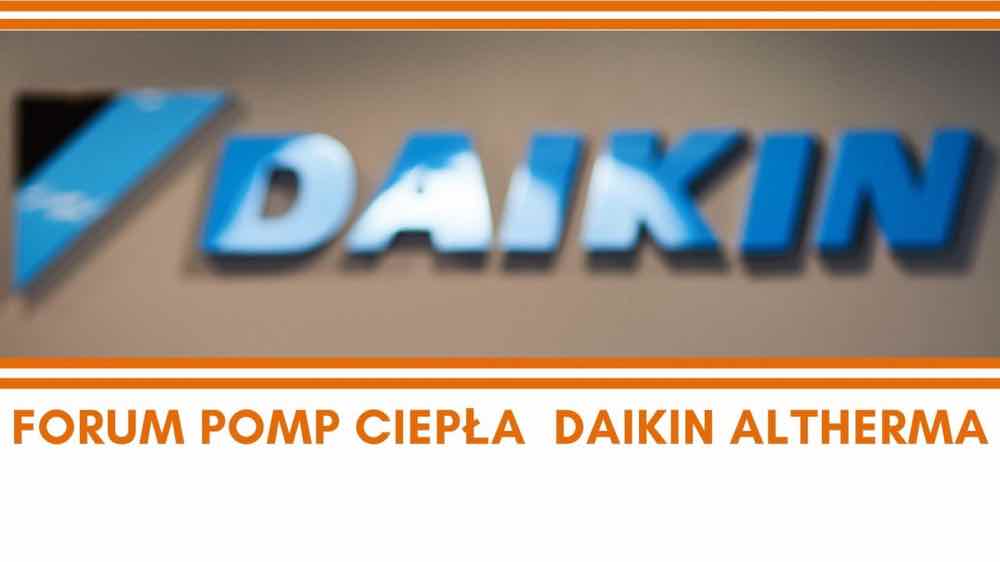Grafika Forum Pomp Ciepła Daikin Altherma – pompa ciepła powietrze-woda opinie z forum branżowego i użytkowego.